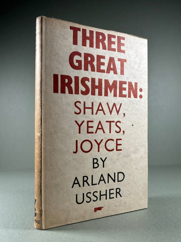 Three Great Irish Men: Shaw, Yeats, Joyce