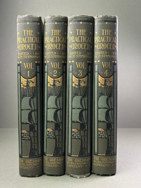 The Practical Grocer: A Manual and Guide for the Grocer, the Provision Merchant, and Allied Trades (4 Volumes)