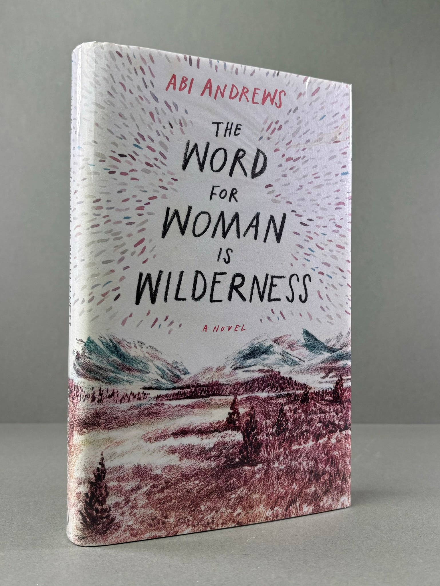 The Word For Woman is Wilderness